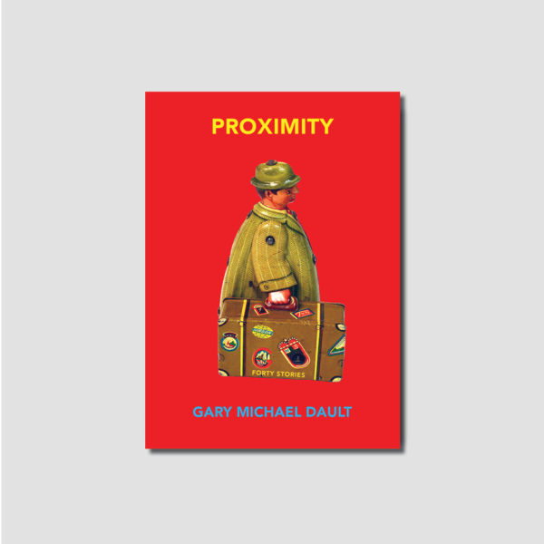 Proximity - Gary Michael Dault